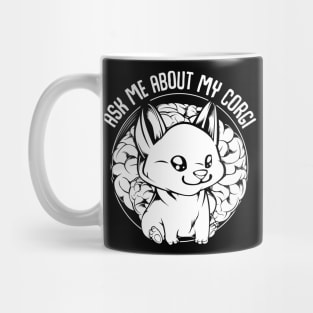 Welsh Corgi - Ask Me About My Corgi - Funny Dog Owner Saying Mug